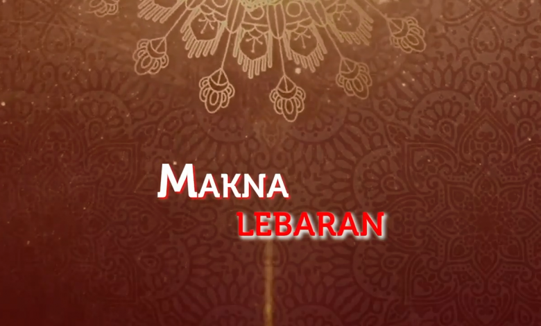 Makna Lebaran